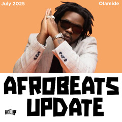 Afrobeats Update July 2025 Mix
