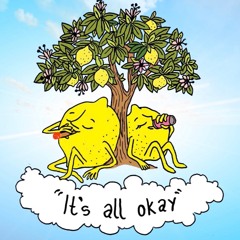 It's All Okay (Prod. Samuel Ivy)