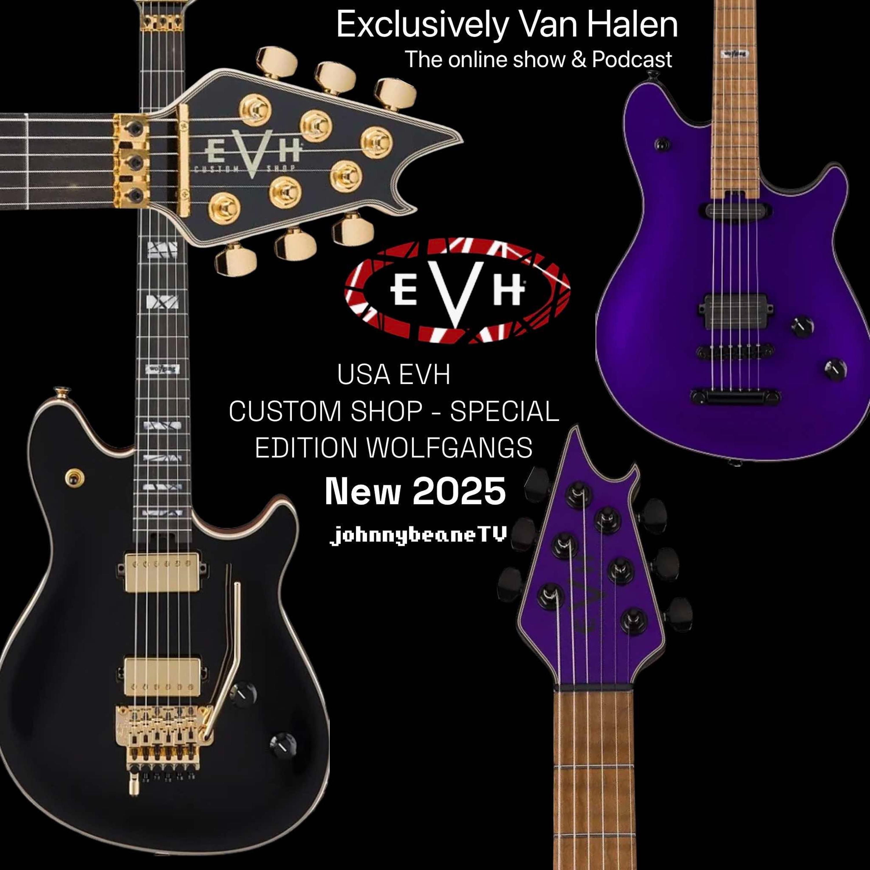 Exclusively Van Halen: Limited-Edition #EVHGear Custom Shop Wolfgang Guitars! LIVE! 8/21/24 episode artwork
