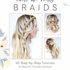 ACCESS EBOOK EPUB KINDLE PDF Twist Me Pretty Braids: 45 Step-by-Step Tutorials for Be