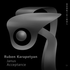 Ruben Karapetyan - Janus (Original Mix) [ABORIGINAL]