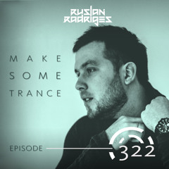 Make Some Trance 322 (Radio Show)