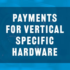 Selling Vertical Software Companies on Payments Integration