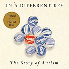 Open PDF In a Different Key: The Story of Autism by  John Donvan &  Caren Zucker