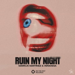 Ruin My Night