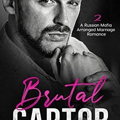 free PDF 📚 Brutal Captor II: Russian Mafia Arranged Marriage Romance (The Ivankov Ma