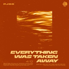 Everything Was Taken Away
