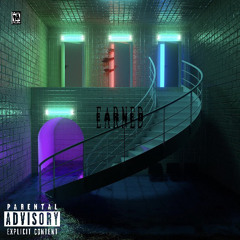 EARNED (Prod. Frozy)