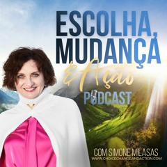 Portuguese - Choice, Change & Action Podcast