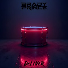 Brady Prince - Deliver (Original Mix)