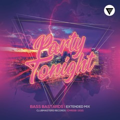 Bass Bastards - Party Tonight [Clubmasters Records]