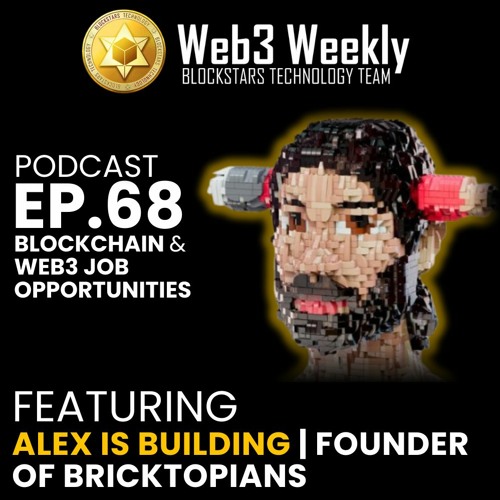 Blockstars Web3 Weekly Podcast Ep.68 Let's Talk About Blockchain & Web3 Job Opportunities