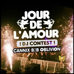 Jour De L'amour DJ Contest - CANNIX B2B OBLIVION