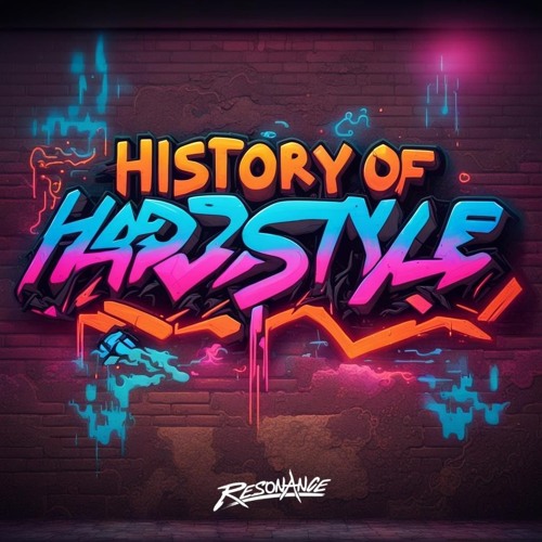 History of Hardstyle by Resonance | Part 2