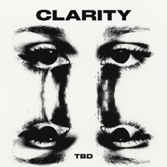 Clarity