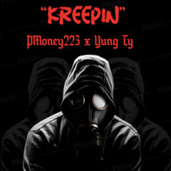 Kreepin- Pmoney223 x Yung Ty