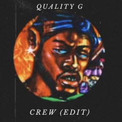 QUALITY G - CREW (edit) [FREE DOWNLOAD]