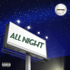 All Night (prod. AstroBeatz)