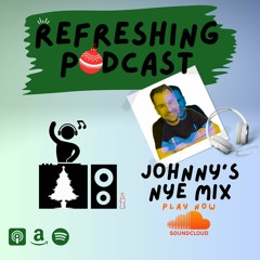 Refreshing Podcast NYE 2023 Mix