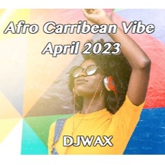 Afro Carribean Vibe April 2023