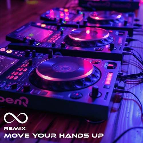 Move Your Hands Up (Remix)