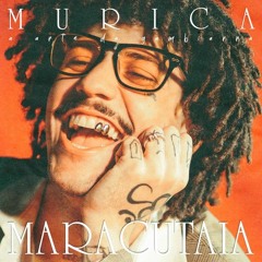 Murica - MARACUTAIA (Álbum Completo)