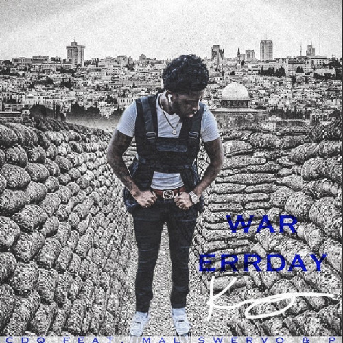 War Everyday Feat. (P & Mal Swervo)