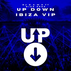 DJ D.A.M.S.77 DICE (UP DOWN VIP IBIZA) 2025