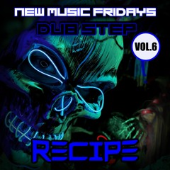 New Music Friday- Dubstep