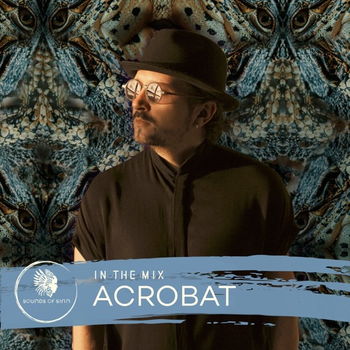 Sounds Of Sirin In The Mix #97 - Acrobat