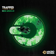 Rick Legnani - Trapped (Radio Edit)