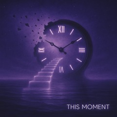 This Moment