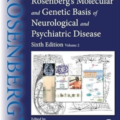 [Read] [KINDLE PDF EBOOK EPUB] Rosenberg's Molecular and Genetic Basis of Neurological and Psychiatr