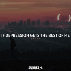 Zevia - If Depression Gets The Best Of Me (slowed + Reverb)