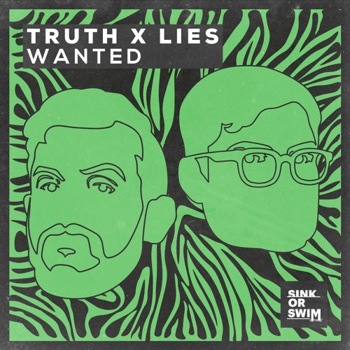 Truth X Lies - Wanted [OUT NOW]
