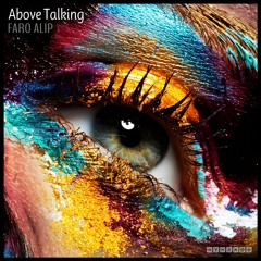 Rise (3) | Above Talking by Faro Alip