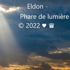 Eldon - Phare De Lumière ©2022♥♛