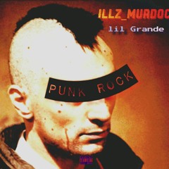 Punk Rock ft. lil Grande