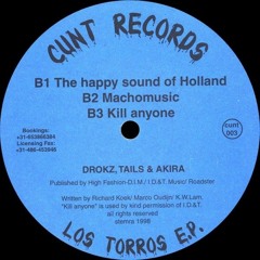 Drokz, Tails & Akira ‎– The Happy Sound Of Holland