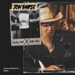 Jon Pardi - Head Over Boots (Country Night X Willie Pake)