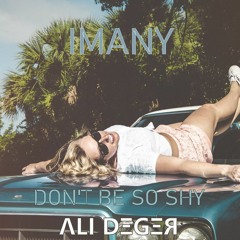 Imany - Don't Be So Shy (Ali Deger Remix)