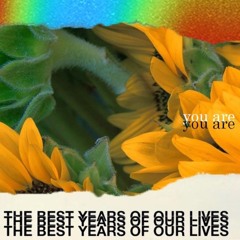 The Best Years Of Our Lives