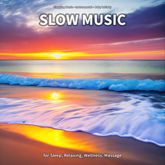 Slow Music, Pt. 22