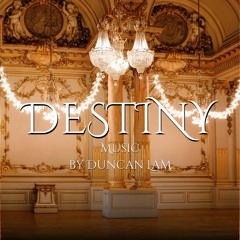 Duncan Lam - Destiny (Official Epic Orchestral Music)