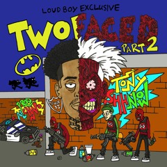 Tony Shhnow - Two Faced Pt. 2 (AL CHAPO)
