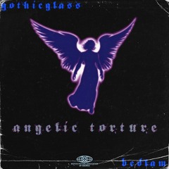 ANGELIC TORTURE [W/BEDLAM]