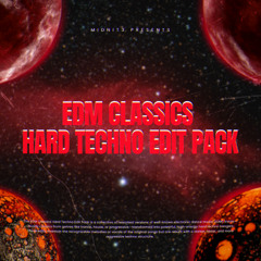 EDM Classics Hard Techno Edit Pack (PITCHED due to Copyright) FREE DL