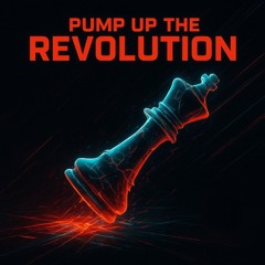 Pump up the Rev0lution  (eXitechn0)