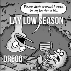 Lay Low Season