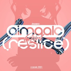 Aimgalc Girl (Reslice)